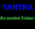 Tantra (An Ancient Science)